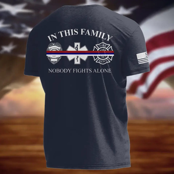 Custom Personalized EMS/EMT/Paramedic/Firefighter/Police AOP T-shirt - Gift Idea For Paramedic/Firefighter/Police - In This Family Nobody Fights Alone