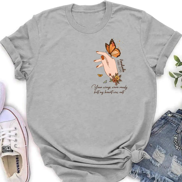 Personalized Hand Floral Butterfly Memorial Shirt/Hoodie - Memorial Gift Idea for Mother's Day/Father's Day - Your Wings Were Ready But My Heart Was Not