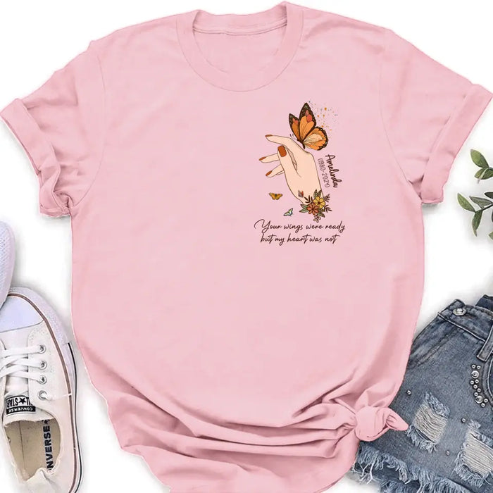 Personalized Hand Floral Butterfly Memorial Shirt/Hoodie - Memorial Gift Idea for Mother's Day/Father's Day - Your Wings Were Ready But My Heart Was Not
