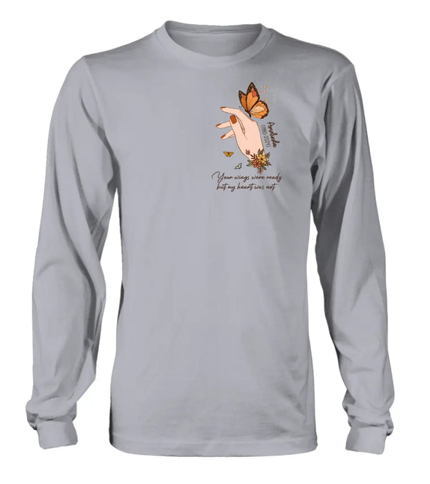 Personalized Hand Floral Butterfly Memorial Shirt/Hoodie - Memorial Gift Idea for Mother's Day/Father's Day - Your Wings Were Ready But My Heart Was Not