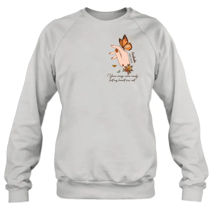 Personalized Hand Floral Butterfly Memorial Shirt/Hoodie - Memorial Gift Idea for Mother's Day/Father's Day - Your Wings Were Ready But My Heart Was Not