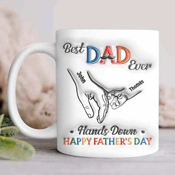 Custom Personalized Dad 3D Inflated Coffee Mug - Dad With Upto 7 Kids - Father's Day Gift Idea - Best Dad Ever Hands Down