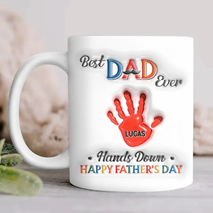 Custom Personalized Dad 3D Inflated Coffee Mug - Upto 7 Kids - Father's Day Gift Idea - Best Dad Ever Hands Down