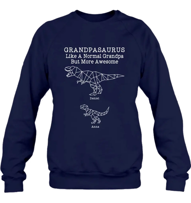 Custom Personalized Dinosaur T-Shirt - Gift For Father's Day - Grandpasaurus Like A Normal Grandpa But More Awesome