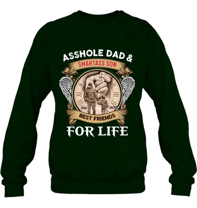 Custom Personalized Dad Shirt/Hoodie - Father's Day Gift Idea - Asshole Dad & Smartass Son Best Friends For Life