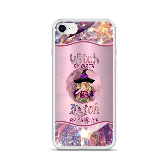 Personalized Witch Phone Case - Halloween Gift Idea For Witch Lovers - Case For iPhone/Samsung  - Witch By Birth Bitch By Choice