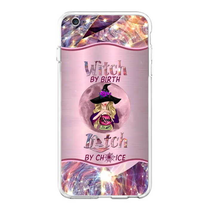 Personalized Witch Phone Case - Halloween Gift Idea For Witch Lovers - Case For iPhone/Samsung  - Witch By Birth Bitch By Choice