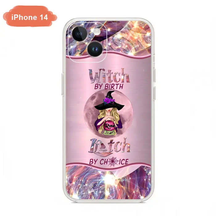 Personalized Witch Phone Case - Halloween Gift Idea For Witch Lovers - Case For iPhone/Samsung  - Witch By Birth Bitch By Choice