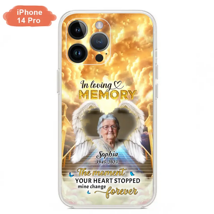 The Moment Your Heart Stopped Mine Changed Forever - Personalized Memorial iPhone/ Samsung Case - Upload Photo - Memorial Gift Idea