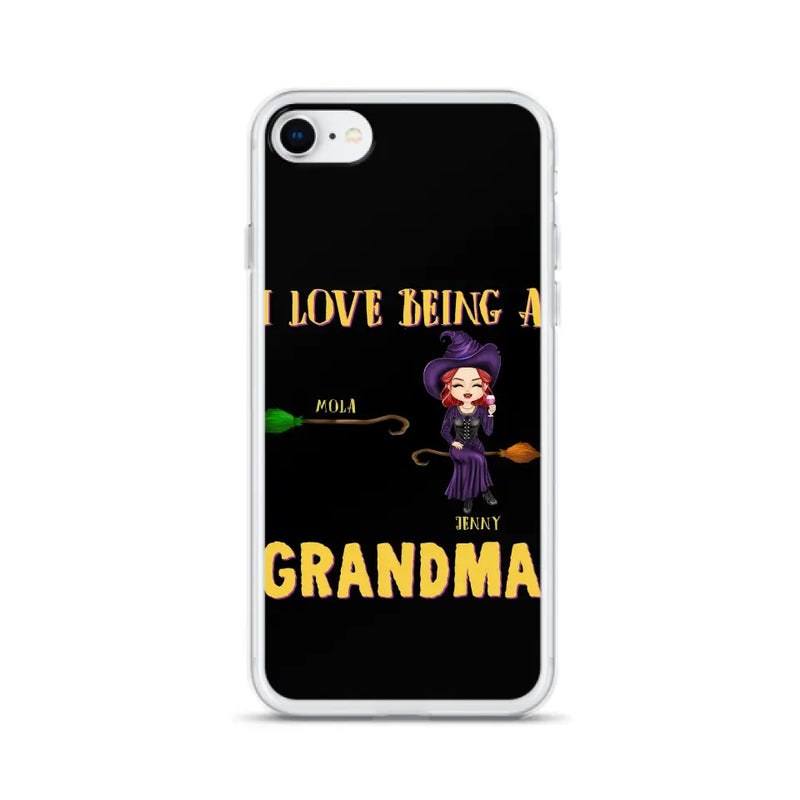 Personalized Witch Grandma Phone Case - Gift Idea For Halloween/Witch/Grandma - Up to 8 Kids - I Love Being A Grandma - Case For iPhone/Samsung