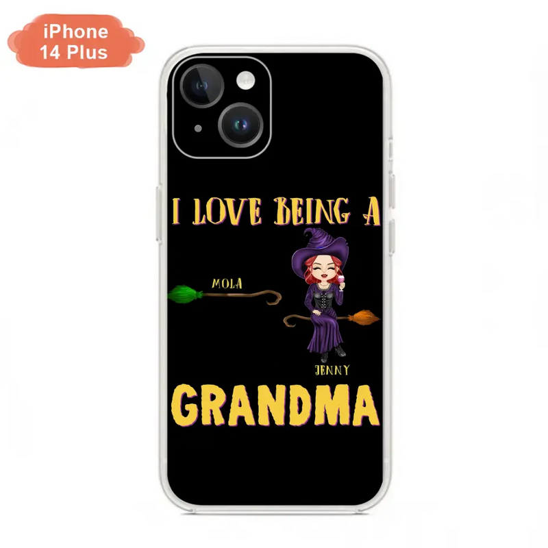 Personalized Witch Grandma Phone Case - Gift Idea For Halloween/Witch/Grandma - Up to 8 Kids - I Love Being A Grandma - Case For iPhone/Samsung