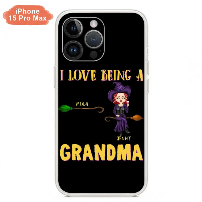 Personalized Witch Grandma Phone Case - Gift Idea For Halloween/Witch/Grandma - Upto 8 Kids - I Love Being A Grandma - Case For iPhone/Samsung