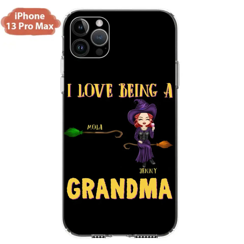Personalized Witch Grandma Phone Case - Gift Idea For Halloween/Witch/Grandma - Up to 8 Kids - I Love Being A Grandma - Case For iPhone/Samsung