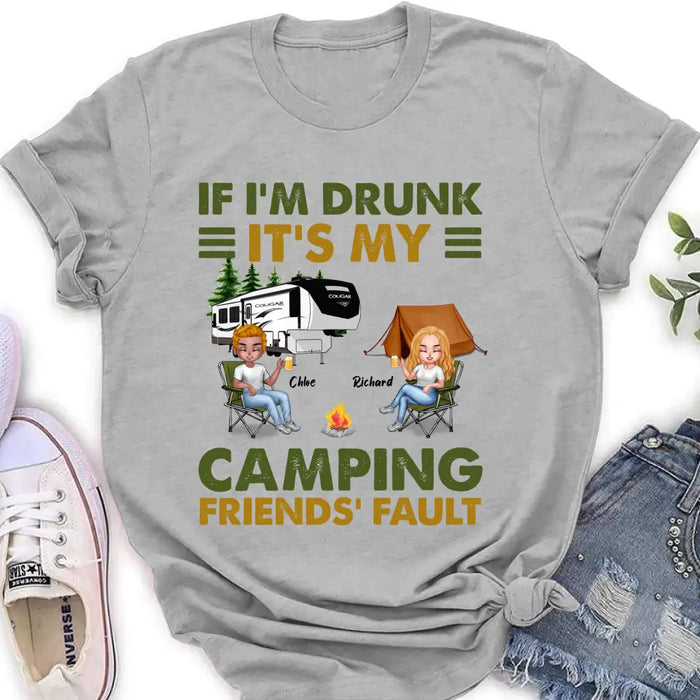 Custom Personalized Camping Friends Shirt - Upto 7 People - Gift Idea For Friends/ Camping Lover - If I'm Drunk It's My Camping Friends' Fault