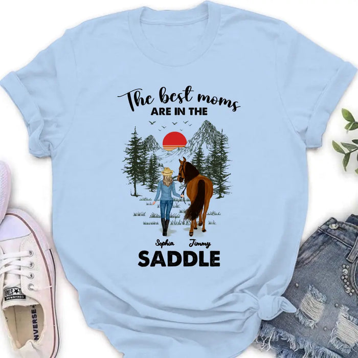 Custom Personalized Horse Mom Shirt - Upto 6 Horses - Mother's Day Gift Idea for Horse Lovers - The Best Moms Are In The Saddle