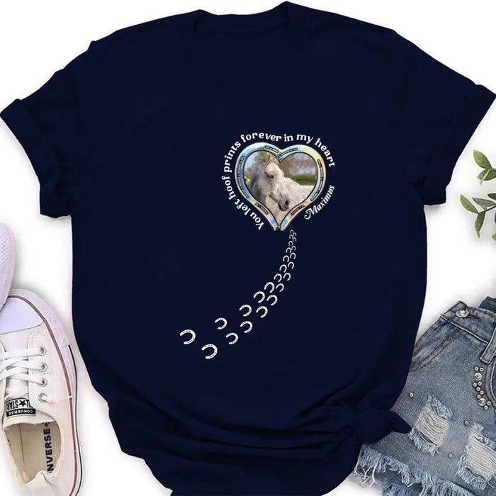 Custom Personalized Horse Photo T-shirt/ Hoodie - Gift Idea For Horse Lover/ Mother's Day/Father's Day - You Left Hoof Prints Forever In My Heart