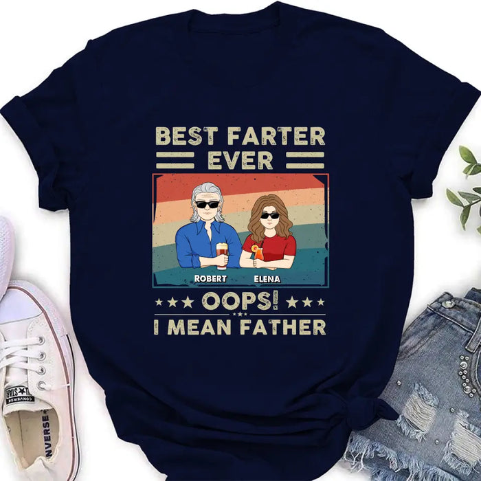 Custom Personalized Dad Shirt/Hoodie - Dad with up to 6 Children - Father's Day Gift Idea for Dad - Best Farter Ever Oops I Mean Father