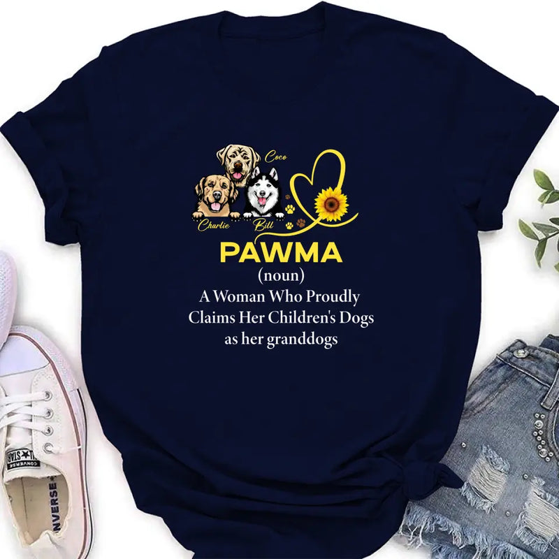 Personalized Pawma Shirt/Hoodie - Gift For Dog Mom/Mother's Day - Pawma A Woman Who Proudly Claims Her Children's Dogs As Her Granddogs