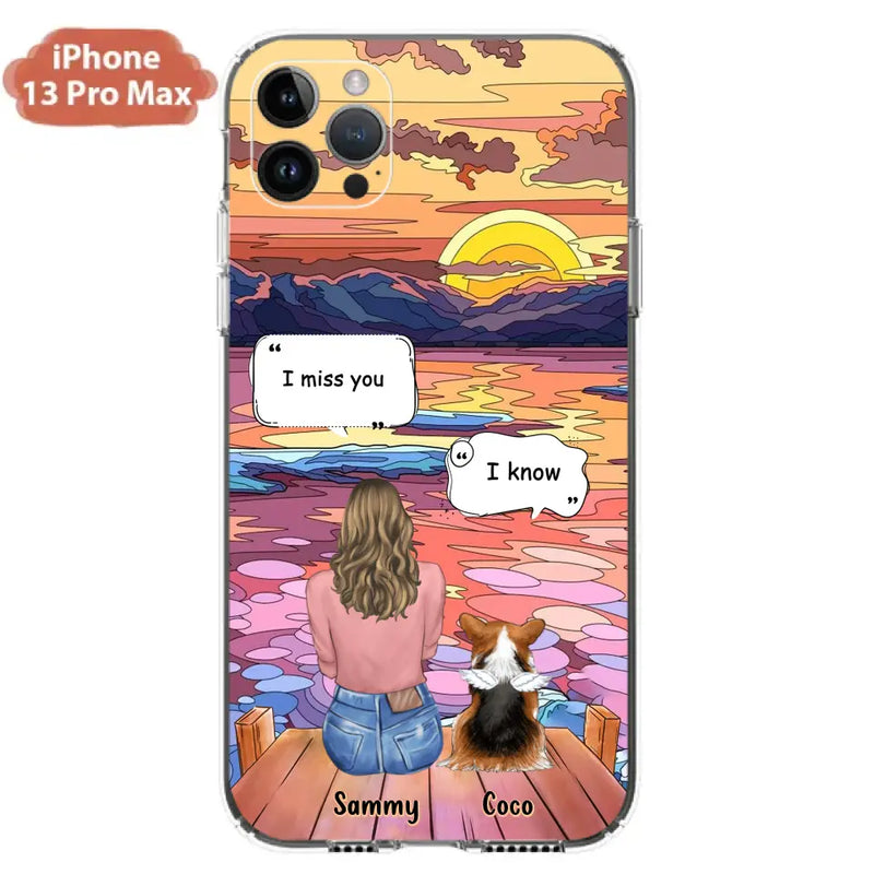 Personalized Memorial Pet Phone Case - Up to 3 Pets - Memorial Gift Idea For Dog/Cat/Rabbits Owners - Case for iPhone/Samsung  - I Miss You