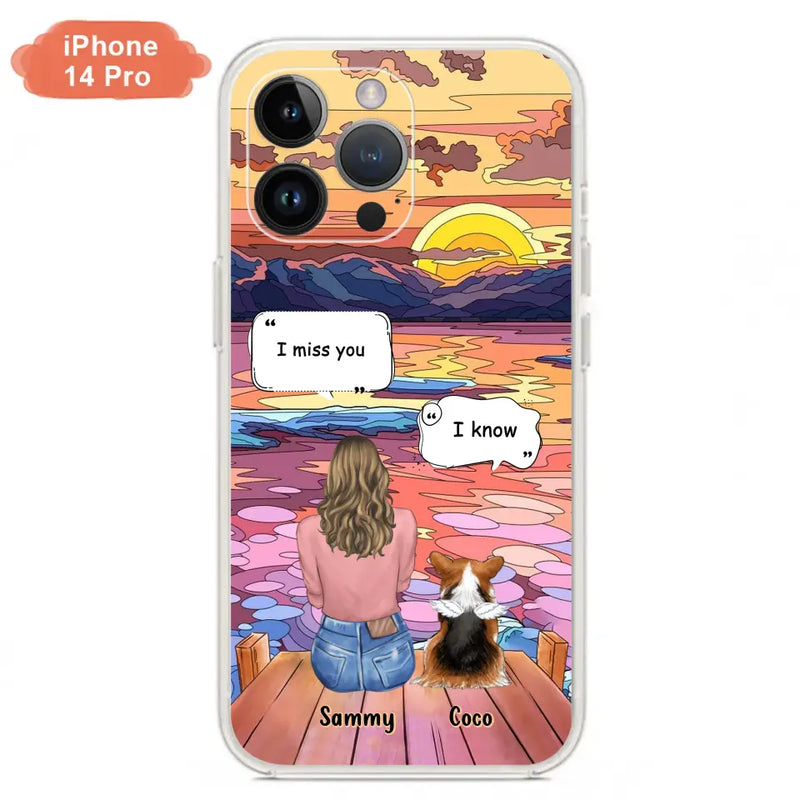 Personalized Memorial Pet Phone Case - Up to 3 Pets - Memorial Gift Idea For Dog/Cat/Rabbits Owners - Case for iPhone/Samsung  - I Miss You