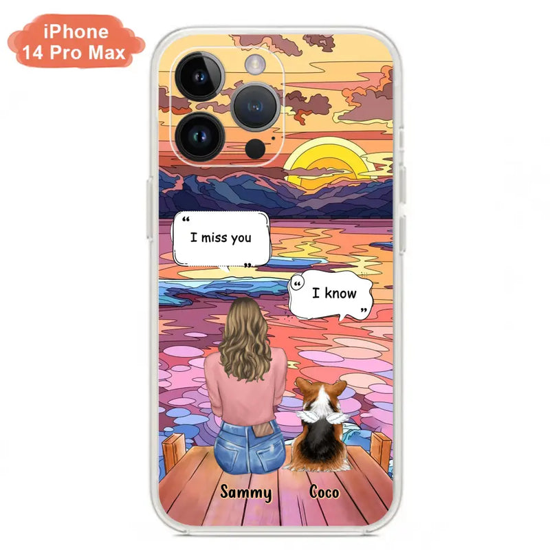 Personalized Memorial Pet Phone Case - Up to 3 Pets - Memorial Gift Idea For Dog/Cat/Rabbits Owners - Case for iPhone/Samsung  - I Miss You