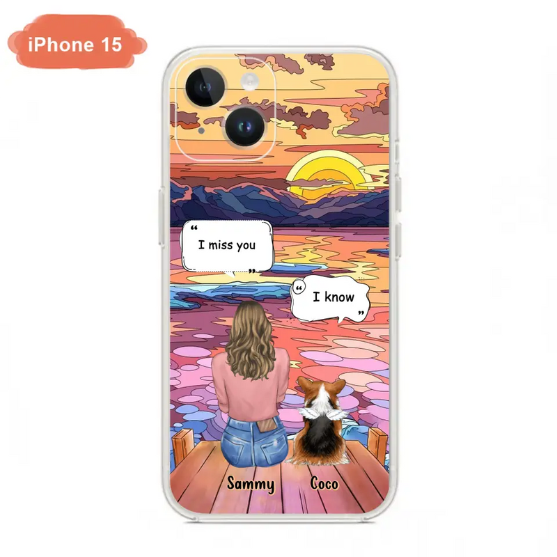 Personalized Memorial Pet Phone Case - Up to 3 Pets - Memorial Gift Idea For Dog/Cat/Rabbits Owners - Case for iPhone/Samsung  - I Miss You