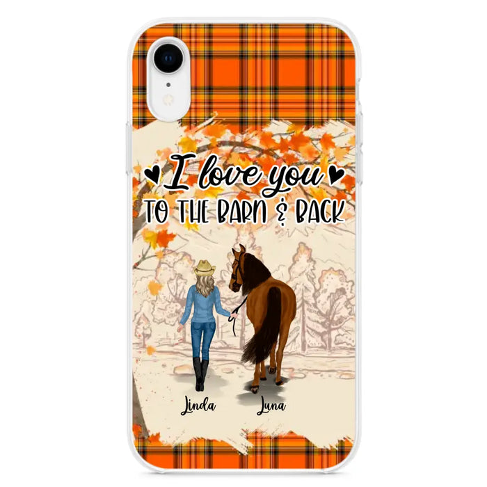 Personalized Horse Girl Phone Case - Gift Idea For Horse Lovers - Up To 6 Horses - I Love You To The Barn & Back - Cases For iPhone/Samsung