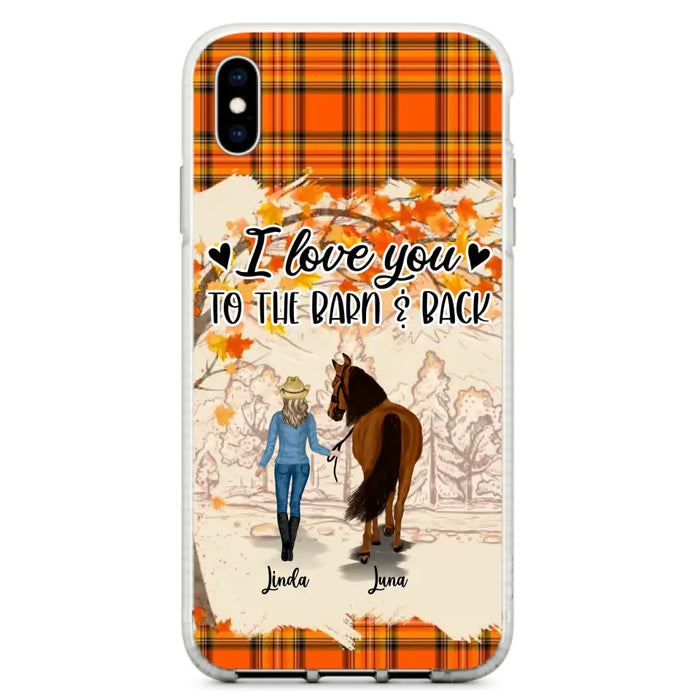 Personalized Horse Girl Phone Case - Gift Idea For Horse Lovers - Up To 6 Horses - I Love You To The Barn & Back - Cases For iPhone/Samsung