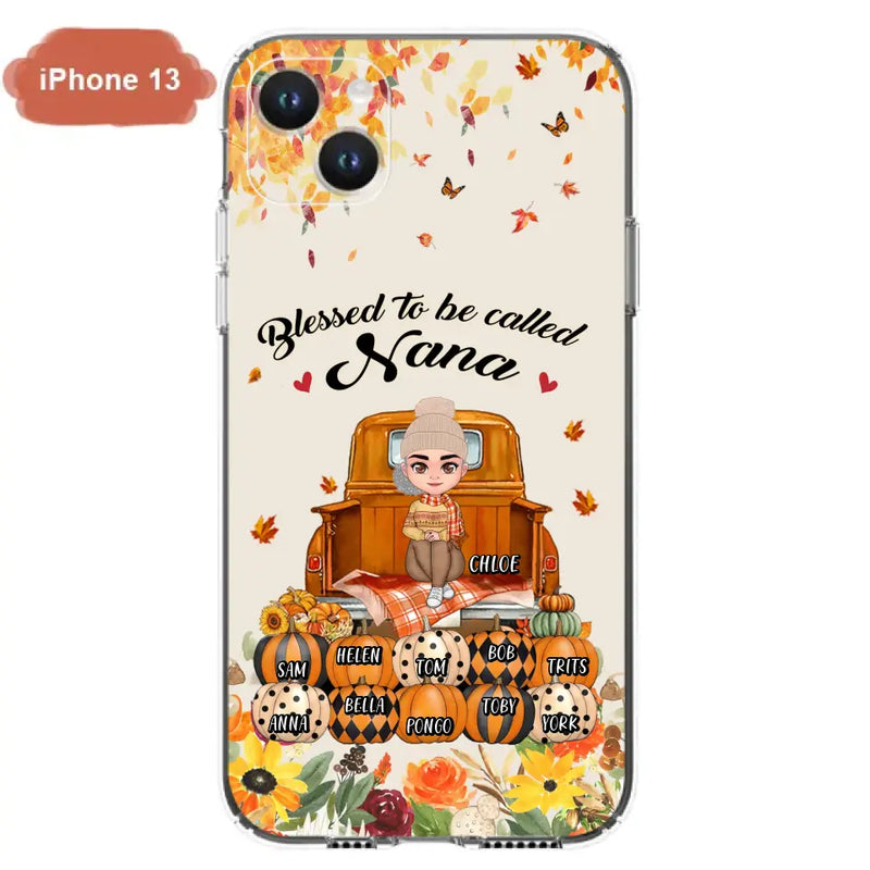 Personalized Grandma Autumn Phone Case - Gift Idea For Grandma - Up to 10 Kids - Case For iPhone/Samsung - Blessed To Be Called Nana