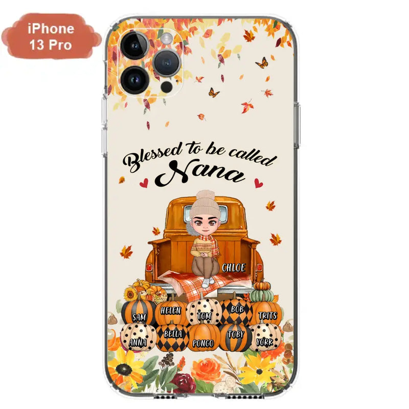 Personalized Grandma Autumn Phone Case - Gift Idea For Grandma - Up to 10 Kids - Case For iPhone/Samsung - Blessed To Be Called Nana