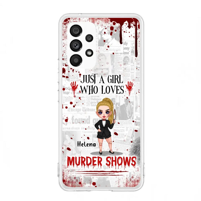 Personalized Witch Phone Case - Gift Idea For Witch Lover/ Halloween - Just A Girl Who Loves Murder Shows - Case For iPhone/Samsung