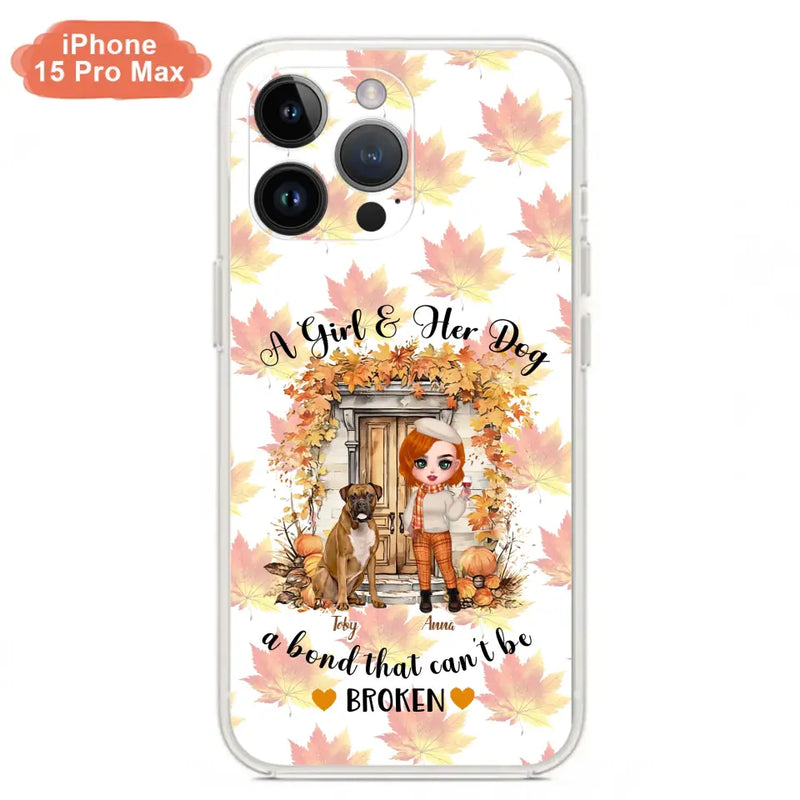 Personalized Fall And Dogs Phone Case - Gift Idea for Dog Lovers - Up to 6 Dogs - A Girl & Her Dogs A Bond That Can't Be Broken - Case For iPhone And Samsung