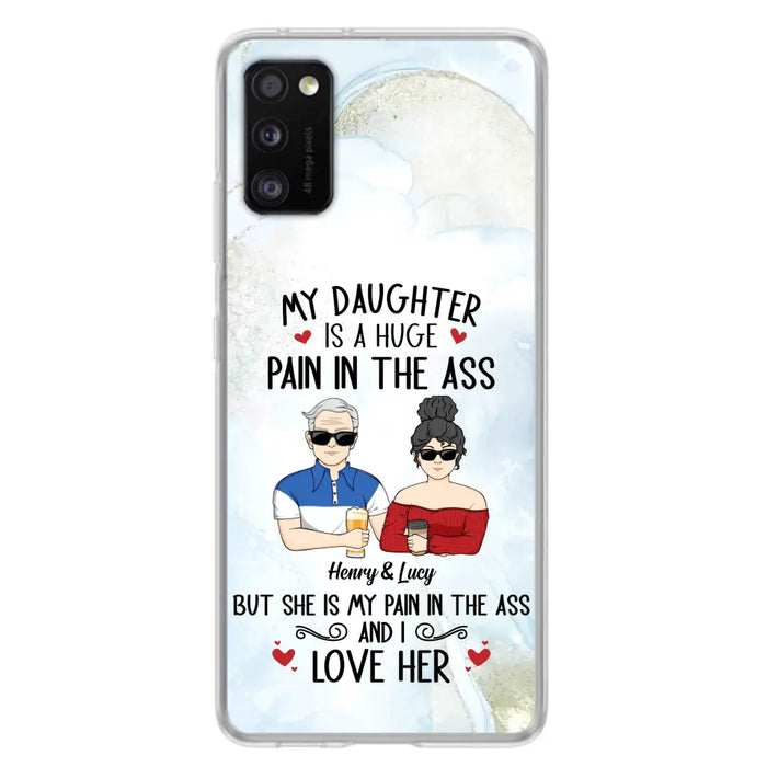 Custom Personalized Dad And Daughter Phone Case - Gift Idea For Dad/ Father's Day/Birthday - My Daughter Is A Huge Pain In The Ass - Case For iPhone And Samsung