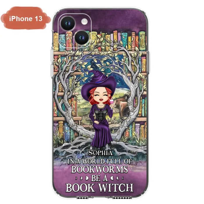 Personalized Witch Phone Case - Halloween Gift Idea For Witch Lovers/Book Lovers - In A World Full Of Bookworms Be A Book Witch - Case For iPhone/Samsung