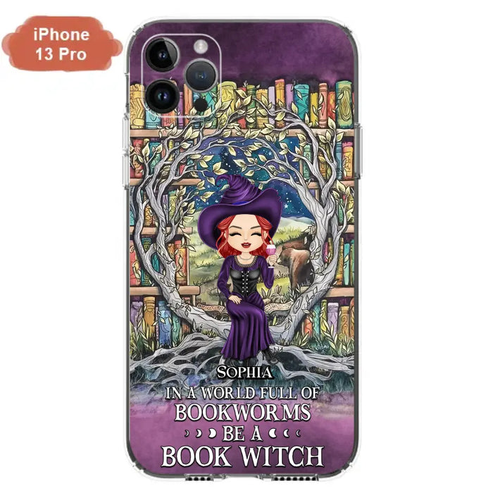 Personalized Witch Phone Case - Halloween Gift Idea For Witch Lovers/Book Lovers - In A World Full Of Bookworms Be A Book Witch - Case For iPhone/Samsung