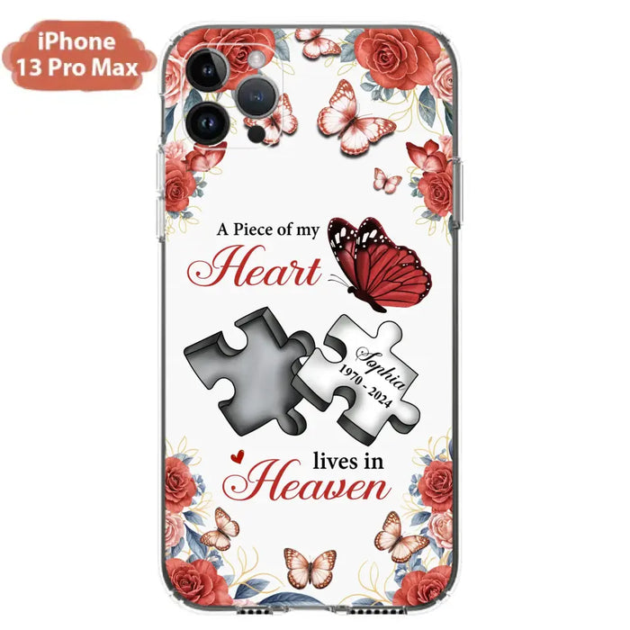 Custom Personalized Memorial Phone Case - Memorial Gift Idea - A Piece Of My Heart Lives In Heaven - Case for iPhone/Samsung