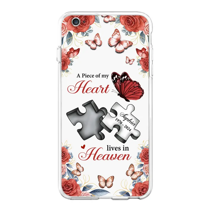 Custom Personalized Memorial Phone Case - Memorial Gift Idea - A Piece Of My Heart Lives In Heaven - Case for iPhone/Samsung