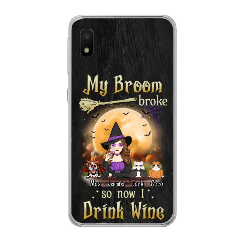Personalized Witch Pet Mom Phone Case - Up to 3 Pets - Halloween Gift For Cat/Dog Mom - My Broom Broke So Now I Drink Wine - Cases For iPhone/Samsung