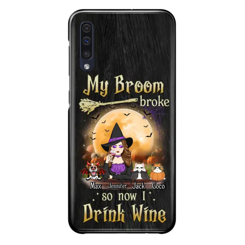 Personalized Witch Pet Mom Phone Case - Up to 3 Pets - Halloween Gift For Cat/Dog Mom - My Broom Broke So Now I Drink Wine - Cases For iPhone/Samsung