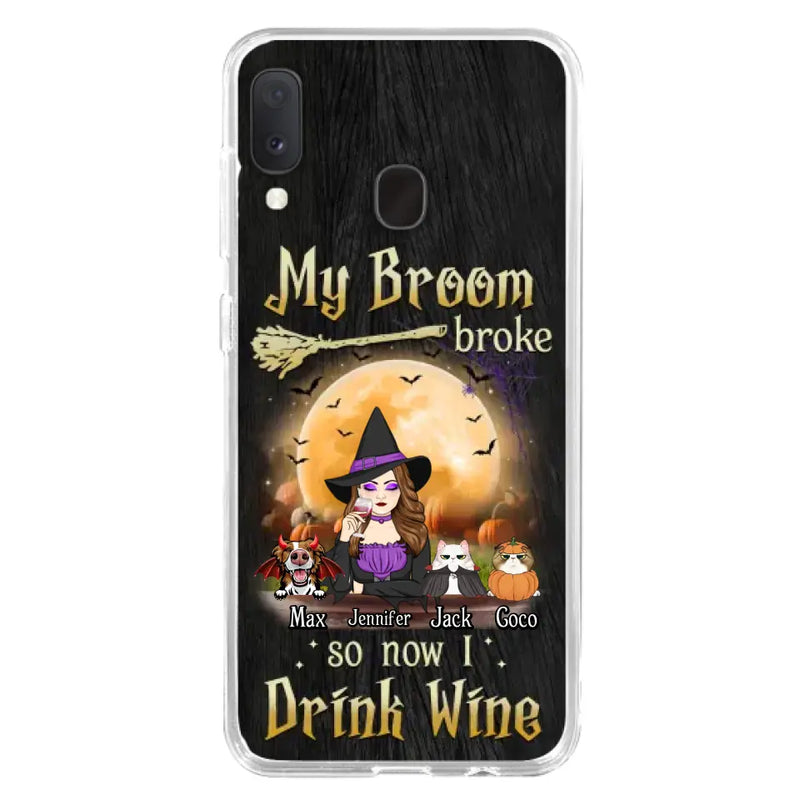 Personalized Witch Pet Mom Phone Case - Up to 3 Pets - Halloween Gift For Cat/Dog Mom - My Broom Broke So Now I Drink Wine - Cases For iPhone/Samsung