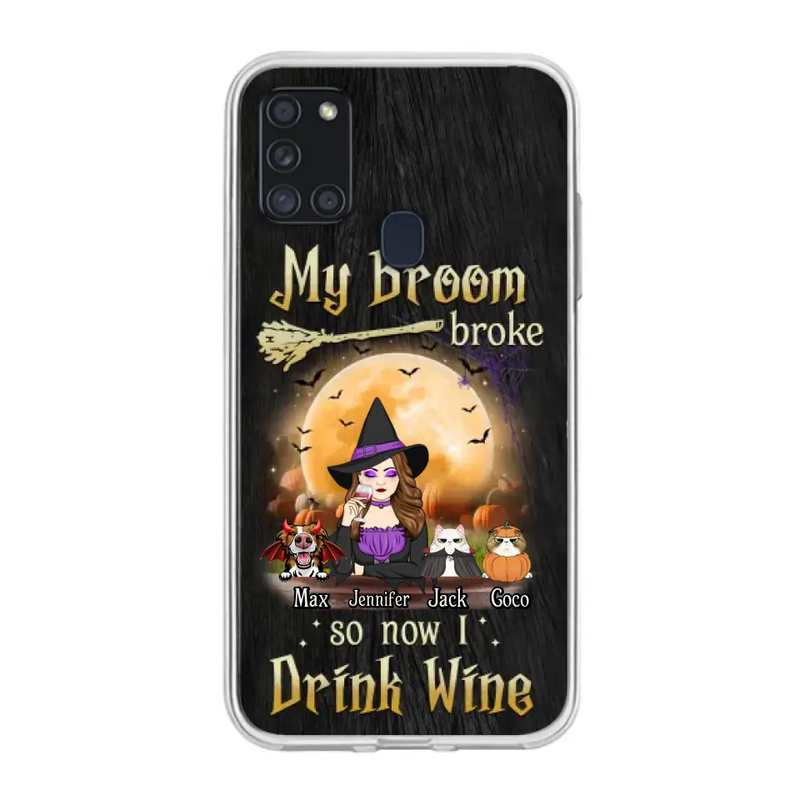 Personalized Witch Pet Mom Phone Case - Up to 3 Pets - Halloween Gift For Cat/Dog Mom - My Broom Broke So Now I Drink Wine - Cases For iPhone/Samsung