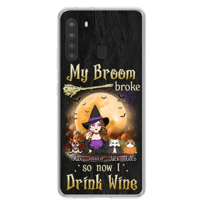 Personalized Witch Pet Mom Phone Case - Up to 3 Pets - Halloween Gift For Cat/Dog Mom - My Broom Broke So Now I Drink Wine - Cases For iPhone/Samsung