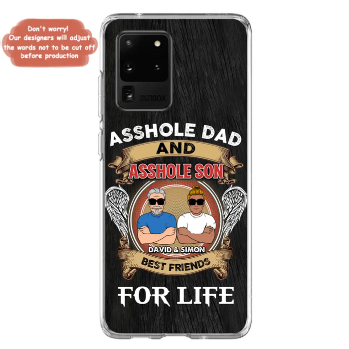 Custom Personalized Dad And Son Phone Case - Funny Gift Idea for Dad from Son - Asshole Dad And Asshole Son Best Friends For Life - Case for iPhone/Samsung