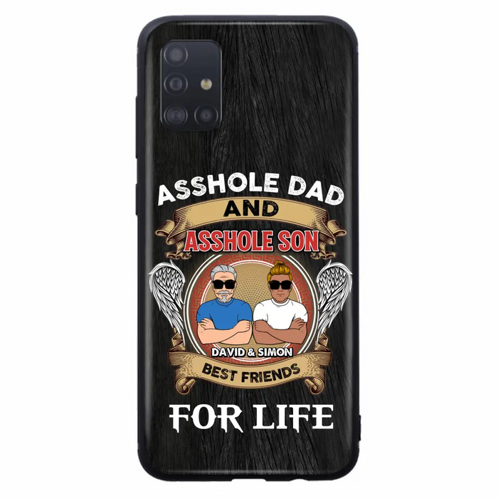 Custom Personalized Dad And Son Phone Case - Funny Gift Idea for Dad from Son - Asshole Dad And Asshole Son Best Friends For Life - Case for iPhone/Samsung