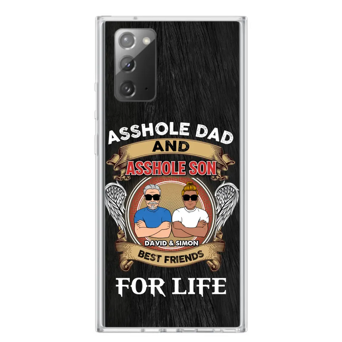 Custom Personalized Dad And Son Phone Case - Funny Gift Idea for Dad from Son - Asshole Dad And Asshole Son Best Friends For Life - Case for iPhone/Samsung