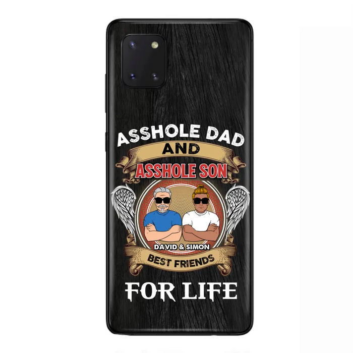 Custom Personalized Dad And Son Phone Case - Funny Gift Idea for Dad from Son - Asshole Dad And Asshole Son Best Friends For Life - Case for iPhone/Samsung