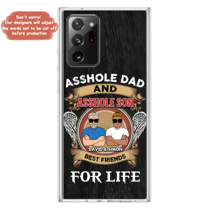 Custom Personalized Dad And Son Phone Case - Funny Gift Idea for Dad from Son - Asshole Dad And Asshole Son Best Friends For Life - Case for iPhone/Samsung