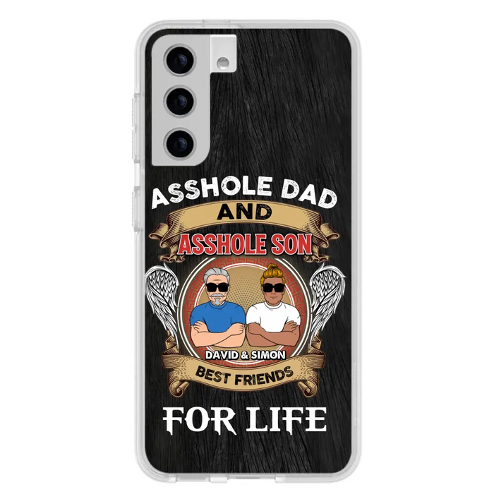 Custom Personalized Dad And Son Phone Case - Funny Gift Idea for Dad from Son - Asshole Dad And Asshole Son Best Friends For Life - Case for iPhone/Samsung