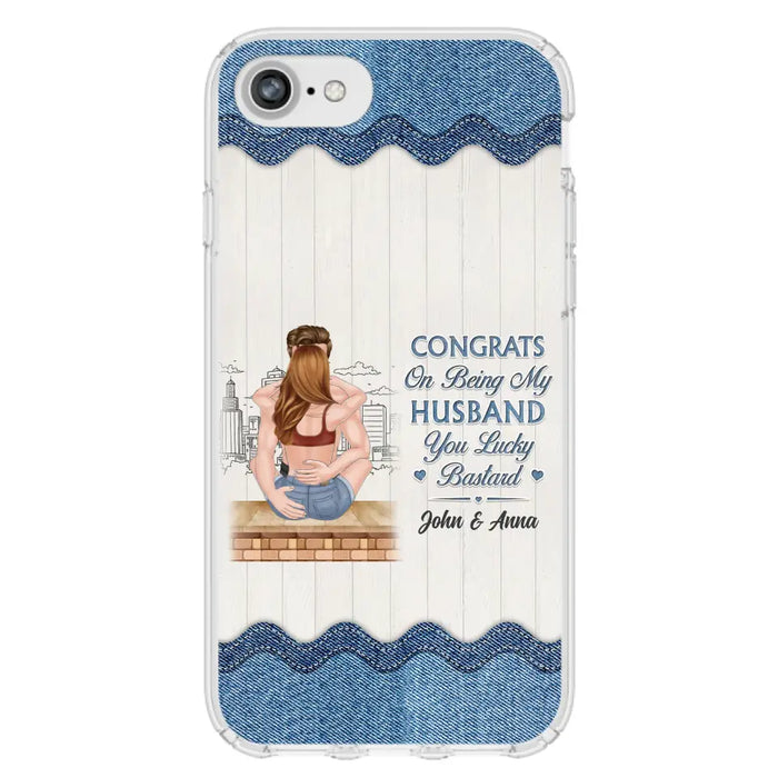 Custom Personalized Couple Phone Case - Gift Idea For Couple/Valentines Day - Congrats On Being My Husband You Lucky Bastard - Case For iPhone/Samsung