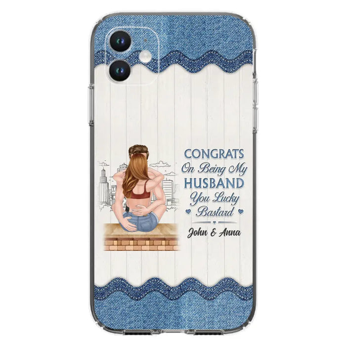 Custom Personalized Couple Phone Case - Gift Idea For Couple/Valentines Day - Congrats On Being My Husband You Lucky Bastard - Case For iPhone/Samsung